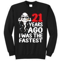 21st Birthday Gag Dress 21 Years Ago I Was The Fastest Funny Sweatshirt