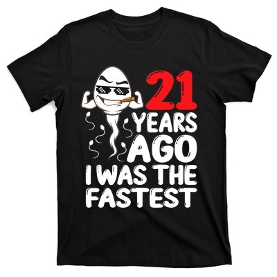 21st Birthday Gag Dress 21 Years Ago I Was The Fastest Funny T-Shirt