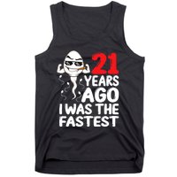 21st Birthday Gag Dress 21 Years Ago I Was The Fastest Funny Tank Top