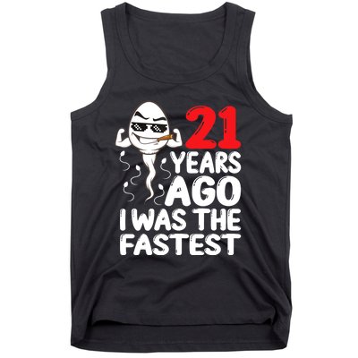 21st Birthday Gag Dress 21 Years Ago I Was The Fastest Funny Tank Top