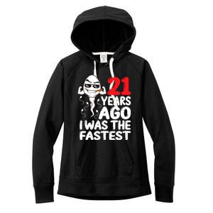 21st Birthday Gag dress 21 Years Ago I Was The Fastest Funny Women's Fleece Hoodie