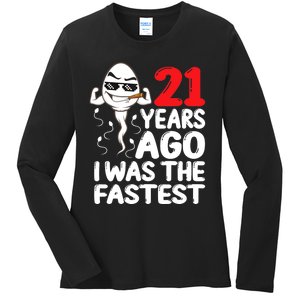 21st Birthday Gag dress 21 Years Ago I Was The Fastest Funny Ladies Long Sleeve Shirt