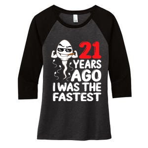 21st Birthday Gag dress 21 Years Ago I Was The Fastest Funny Women's Tri-Blend 3/4-Sleeve Raglan Shirt