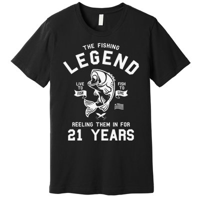 21st Birthday Gift The Fishing Legend 21 Years Fisherman Premium T-Shirt