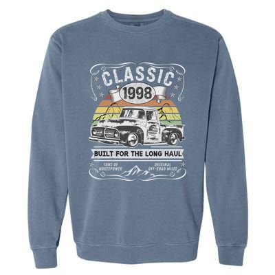 25th Birthday Gift Pickup Truck Born 1998 Cute Gift Garment-Dyed Sweatshirt