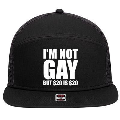20 Bucks Is 20$ Humorous Bargain Funny Lgbt 7 Panel Mesh Trucker Snapback Hat