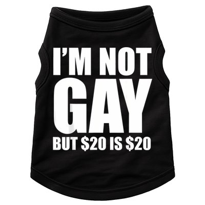 20 Bucks Is 20$ Humorous Bargain Funny Lgbt Doggie Tank