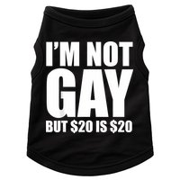 20 Bucks Is 20$ Humorous Bargain Funny Lgbt Doggie Tank