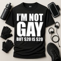 20 Bucks Is 20$ Humorous Bargain Funny Lgbt Cooling Performance Crew T-Shirt
