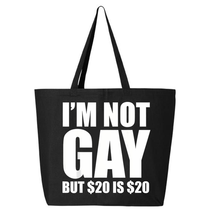 20 Bucks Is 20$ Humorous Bargain Funny Lgbt 25L Jumbo Tote