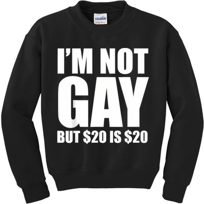 20 Bucks Is 20$ Humorous Bargain Funny Lgbt Kids Sweatshirt