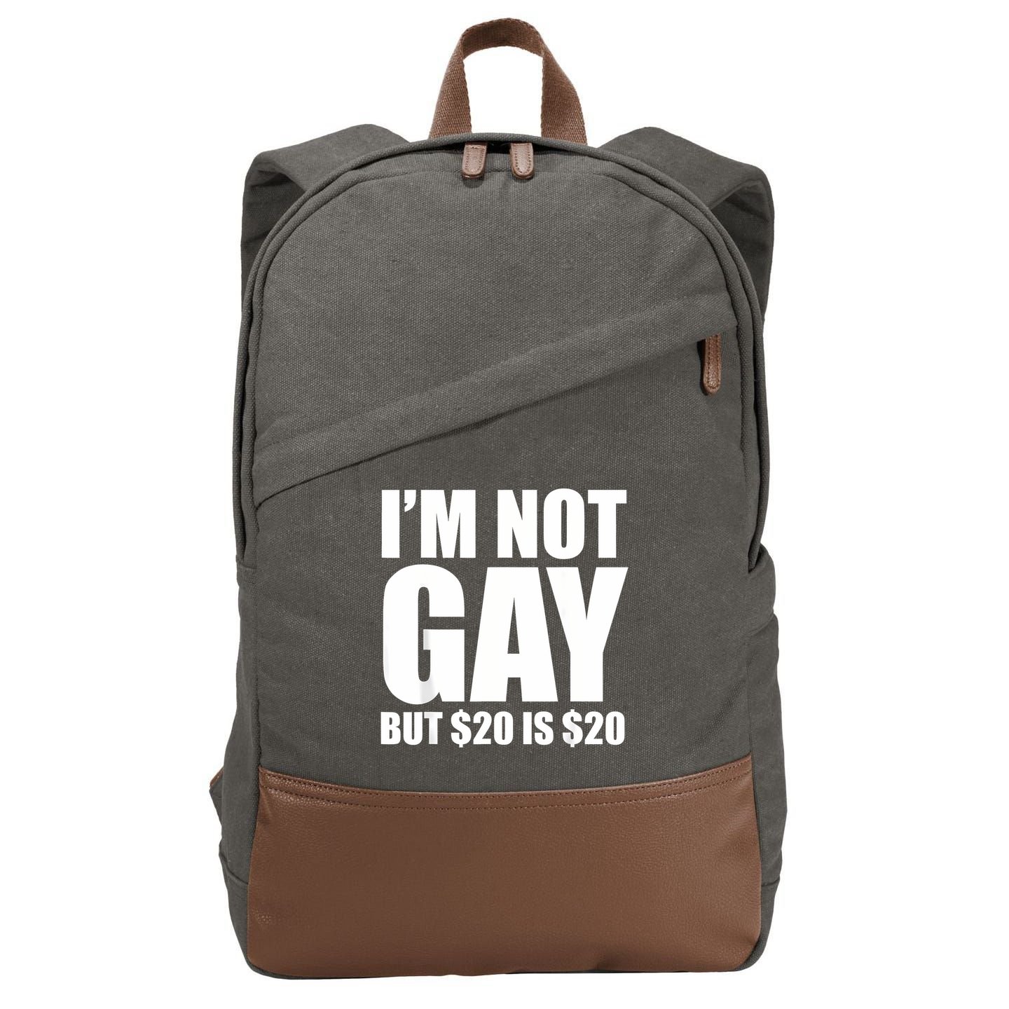 20 Bucks Is 20$ Humorous Bargain Funny Lgbt Cotton Canvas Backpack