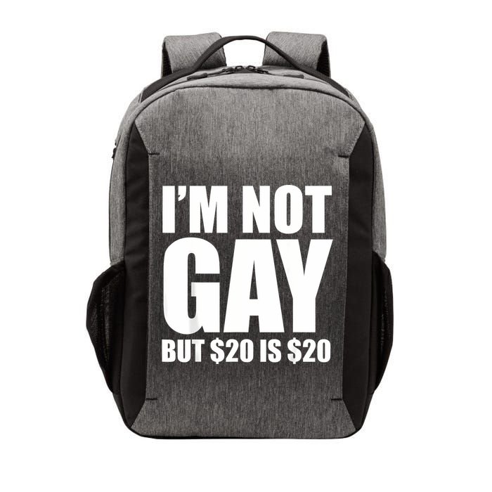 20 Bucks Is 20$ Humorous Bargain Funny Lgbt Vector Backpack