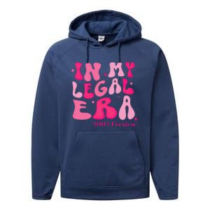 21st Birthday In My Legal Era Turning 21 Birthday Party Performance Fleece Hoodie