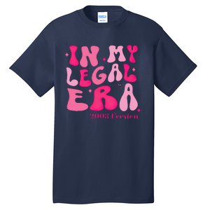 21st Birthday In My Legal Era Turning 21 Birthday Party Tall T-Shirt