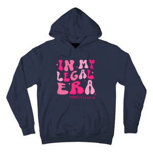 21st Birthday In My Legal Era Turning 21 Birthday Party Tall Hoodie