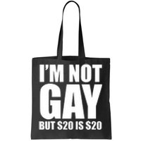 20 Bucks Is 20$ Humorous Bargain Funny Lgbt Tote Bag