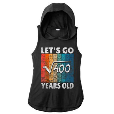 20th Birthday let's go root from 400 = 20 years Ladies PosiCharge Tri-Blend Wicking Draft Hoodie Tank