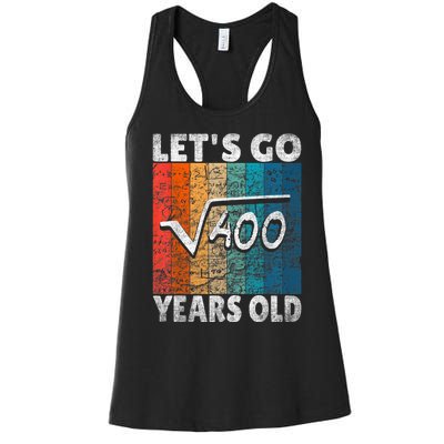 20th Birthday let's go root from 400 = 20 years Women's Racerback Tank