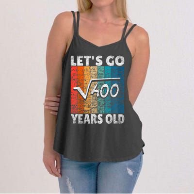 20th Birthday let's go root from 400 = 20 years Women's Strappy Tank