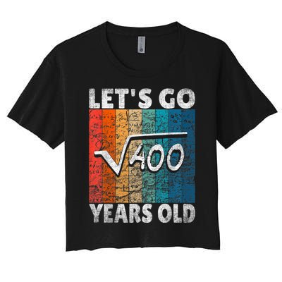 20th Birthday let's go root from 400 = 20 years Women's Crop Top Tee