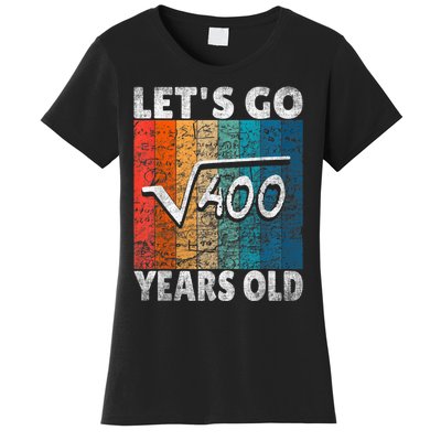 20th Birthday let's go root from 400 = 20 years Women's T-Shirt