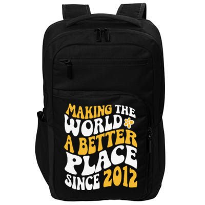 2012 Birthday Making The World A Better Place Since 2012 Impact Tech Backpack