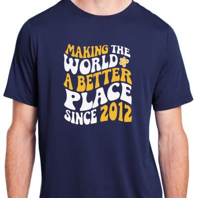 2012 Birthday Making The World A Better Place Since 2012 Adult ChromaSoft Performance T-Shirt