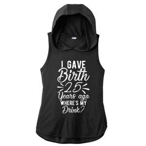 25th Birthday Mom Of 25 Year Old Son Daughter Birthday Ladies PosiCharge Tri-Blend Wicking Draft Hoodie Tank