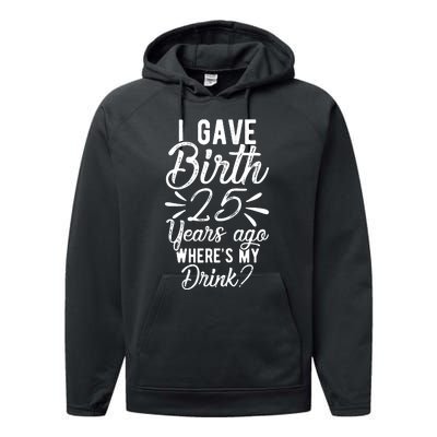 25th Birthday Mom Of 25 Year Old Son Daughter Birthday Performance Fleece Hoodie