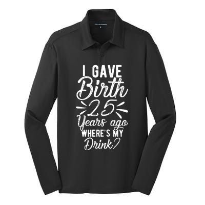 25th Birthday Mom Of 25 Year Old Son Daughter Birthday Silk Touch Performance Long Sleeve Polo