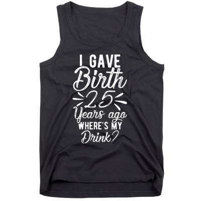 25th Birthday Mom Of 25 Year Old Son Daughter Birthday Tank Top