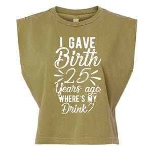 25th Birthday Mom Of 25 Year Old Son Daughter Birthday Garment-Dyed Women's Muscle Tee