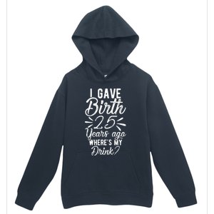 25th Birthday Mom Of 25 Year Old Son Daughter Birthday Urban Pullover Hoodie