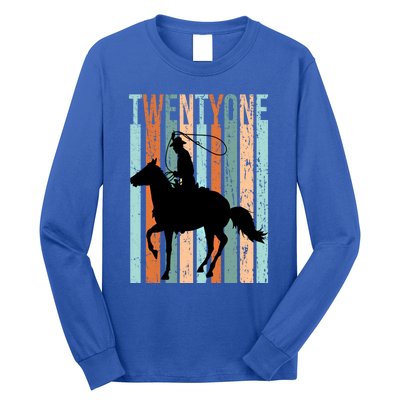 21st Birthday Retro Rodeo Horse Lovers Cow Rider Funny Gift Long Sleeve Shirt