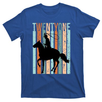 21st Birthday Retro Rodeo Horse Lovers Cow Rider Funny Gift T-Shirt