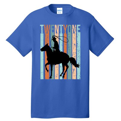 21st Birthday Retro Rodeo Horse Lovers Cow Rider Funny Gift Tall T-Shirt