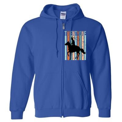 21st Birthday Retro Rodeo Horse Lovers Cow Rider Funny Gift Full Zip Hoodie