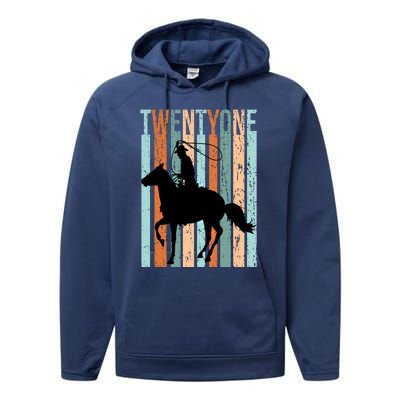 21st Birthday Retro Rodeo Horse Lovers Cow Rider Funny Gift Performance Fleece Hoodie