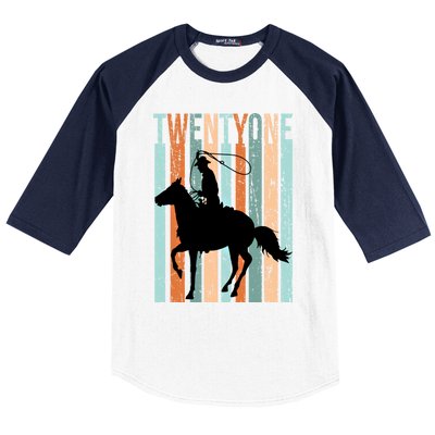 21st Birthday Retro Rodeo Horse Lovers Cow Rider Funny Gift Baseball Sleeve Shirt