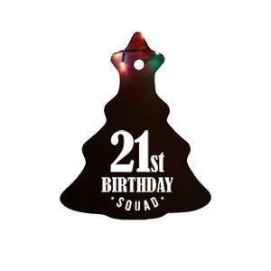 21st Birthday Squad Ceramic Tree Ornament