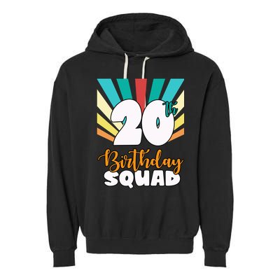 20th Birthday Squad 20 Years Old Garment-Dyed Fleece Hoodie