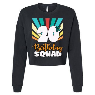 20th Birthday Squad 20 Years Old Cropped Pullover Crew