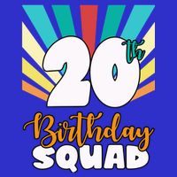 20th Birthday Squad 20 Years Old T-Shirt