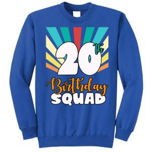 20th Birthday Squad 20 Years Old Tall Sweatshirt