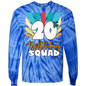 20th Birthday Squad 20 Years Old Tie-Dye Long Sleeve Shirt