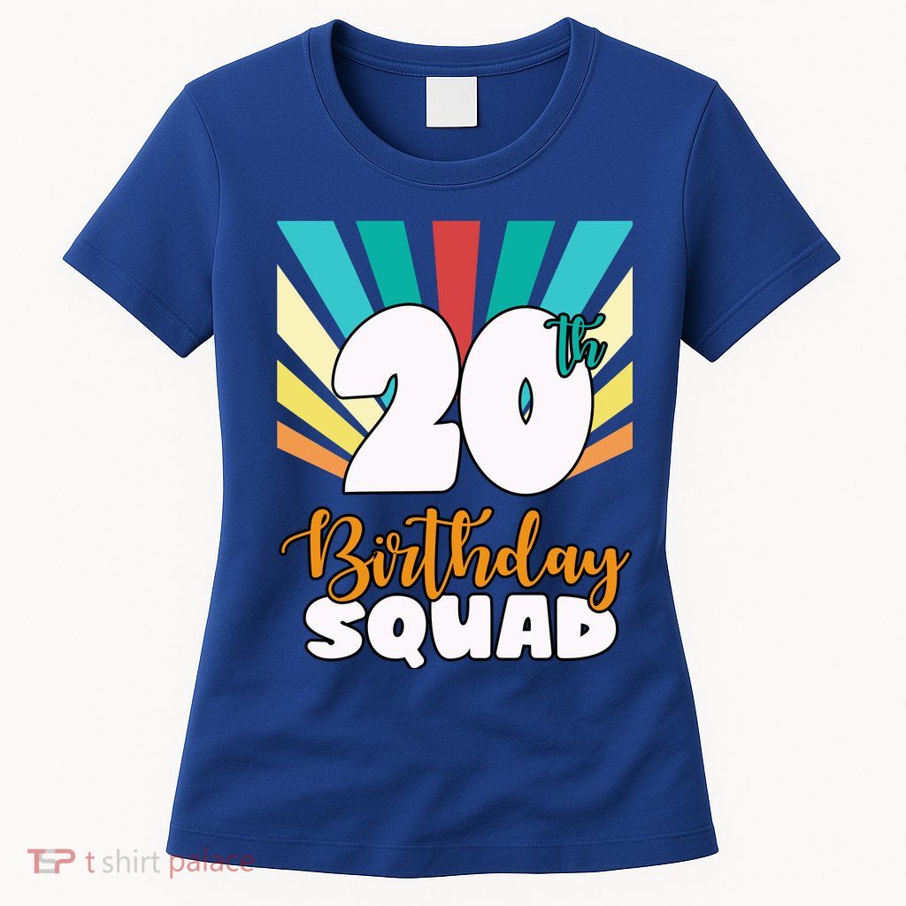 20th Birthday Squad 20 Years Old Women's T-Shirt