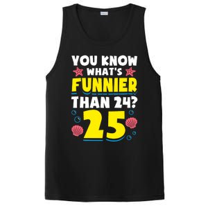 25th Birthday WhatS Funnier Than 24 ItS 25 Years Old PosiCharge Competitor Tank