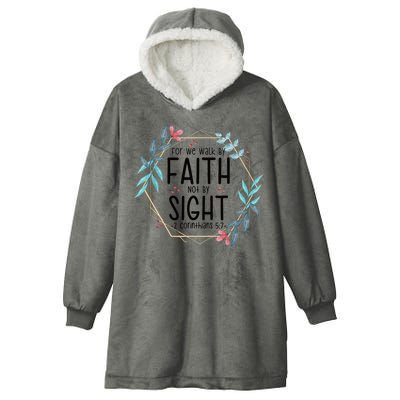 2 Corinthians 5:7 For We Walk By Faith Not By Sight Hooded Wearable Blanket