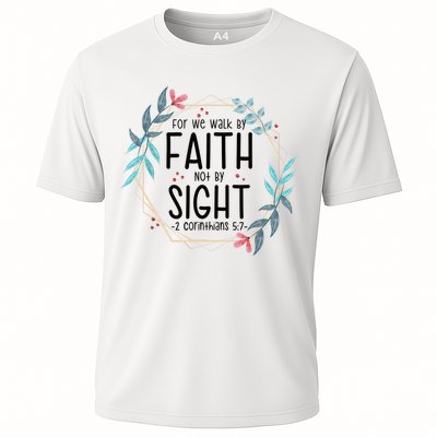 2 Corinthians 5:7 For We Walk By Faith Not By Sight Performance Shirt